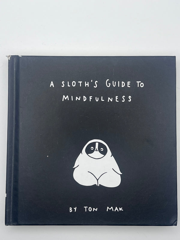 A sloth's guide to mindfulness